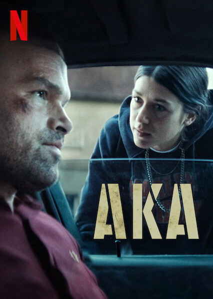 Is 'AKA' on Netflix UK? Where to Watch the Movie - New On Netflix UK